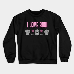 I love BOO! Crewneck Sweatshirt